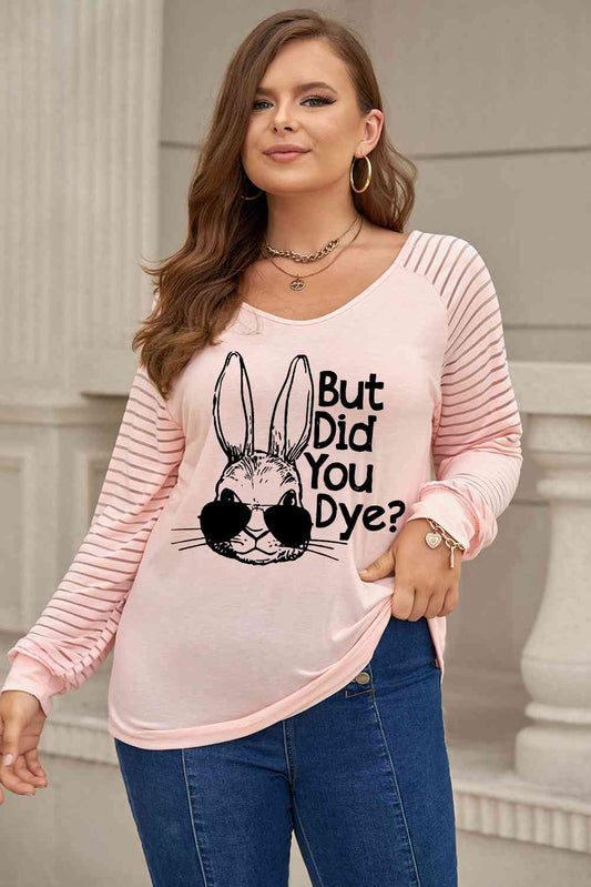 Plus Size BUT DID YOU DYE Graphic Easter Tee - Just Enuff Sexy